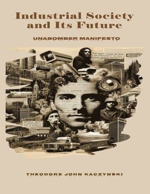 Industrial Society and Its Future