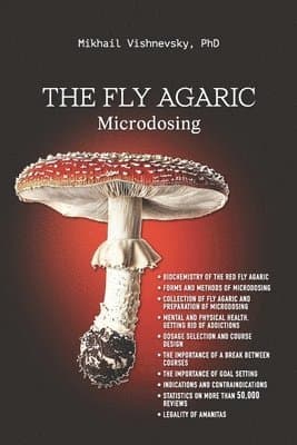 Fly Agaric. Microdosing