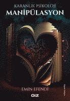 Karanlik Psikoloji - Manipülasyon