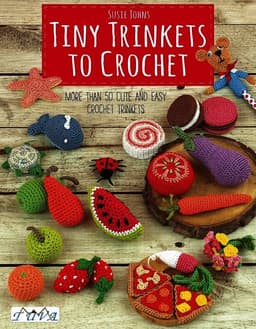 Tiny Trinkets to Crochet