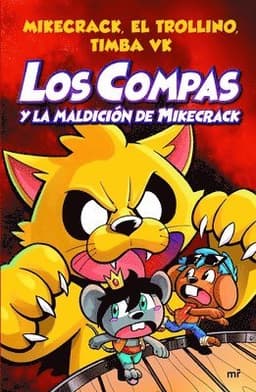 Compas 4. Los Compas Y La Maldición de Mikecrack / Compas 4. Los Compas and the Curse of Mikecrack