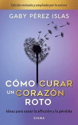 Cómo Curar Un Corazón Roto. 10 Aniversario