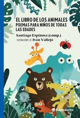 El Libro de Los Animales (Poesía) / The Book of Animals (Poems)