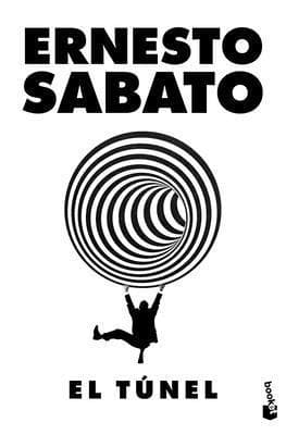 El Túnel (Novela) / The Tunnel (a Novel)