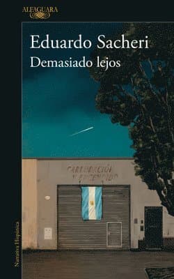 Demasiado Lejos / Too Far Away