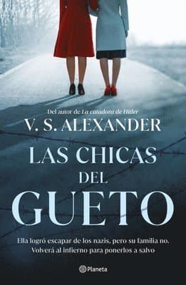 Las Chicas del Gueto (Novela) / The War Girls (a Novel)