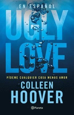 Ugly Love: Pídeme Cualquier Cosa Menos Amor