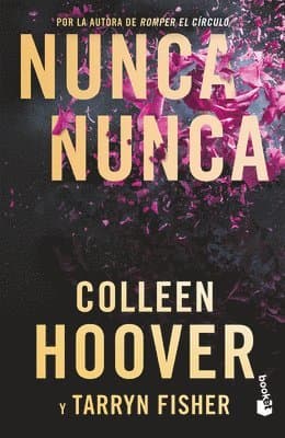 Nunca, Nunca: Una Novela Romántica de Suspenso (La Trilogía Completa) / Never Never (the Complete Trilogy)