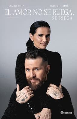 El Amor No Se Ruega, Se Riega / Don't Beg for Love, Nurture It