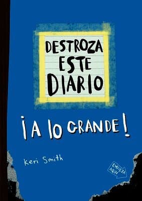 Destroza Este Diario: A Lo Grande (Azul) / Wreck This Journal (Blue)