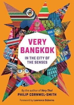 Very Bangkok : In the City of the Senses
