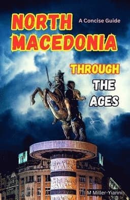 North Macedonia Through the Ages