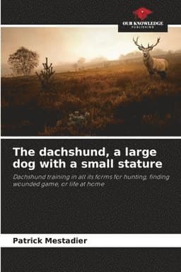 dachshund, a large dog with a small stature