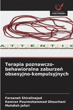 Terapia poznawczo-behawioralna zaburzeń obsesyjno-kompulsyjnych
