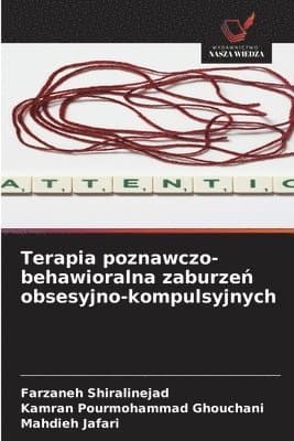 Terapia poznawczo-behawioralna zaburzeń obsesyjno-kompulsyjnych