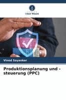 Produktionsplanung und -steuerung (PPC)