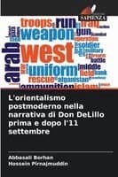 L'orientalismo postmoderno nella narrativa di Don DeLillo prima e dopo l'11 settembre