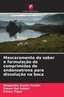 Mascaramento do sabor e formulação de comprimidos de ondansetrona para dissolução na boca