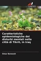 Caratteristiche epidemiologiche dei disturbi mentali nella città di Tikrit, in Iraq