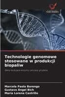 Technologie genomowe stosowane w produkcji biopaliw