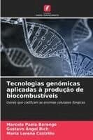 Tecnologias genómicas aplicadas à produção de biocombustíveis
