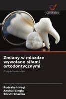 Zmiany w miazdze wywolane silami ortodontycznymi