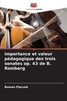 Importance et valeur pédagogique des trois sonates op. 43 de B. Romberg