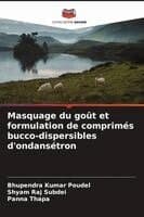 Masquage du goût et formulation de comprimés bucco-dispersibles d'ondansétron