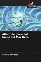 Atlantide giace sul fondo del Mar Nero