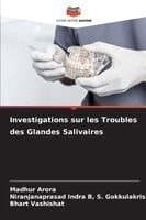 Investigations sur les Troubles des Glandes Salivaires