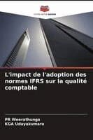 L'impact de l'adoption des normes IFRS sur la qualité comptable