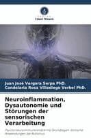 Neuroinflammation, Dysautonomie und Störungen der sensorischen Verarbeitung