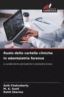 Ruolo delle cartelle cliniche in odontoiatria forense