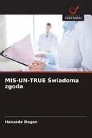 MIS-UN-TRUE Świadoma zgoda