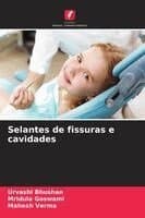 Selantes de fissuras e cavidades