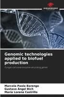 Genomic technologies applied to biofuel production