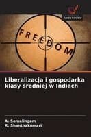 Liberalizacja i gospodarka klasy średniej w Indiach