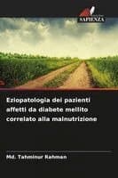 Eziopatologia dei pazienti affetti da diabete mellito correlato alla malnutrizione