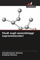 Studi sugli assemblaggi supramolecolari