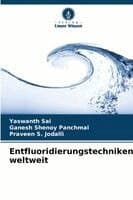 Entfluoridierungstechniken weltweit