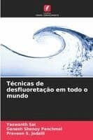 Técnicas de desfluoretação em todo o mundo