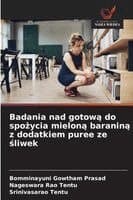 Badania nad gotową do spożycia mieloną baraniną z dodatkiem puree ze śliwek