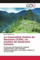 Comunidad Andina de Naciones (CAN), un modelo de desarrollo humano