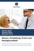Wissen, Einstellung, Praxis und Mundgesundheit