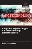 Medycyna regeneracyjna w nanotechnologii i biomaterialach
