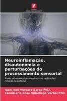 Neuroinflamação, disautonomia e perturbações do processamento sensorial