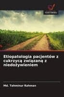 Etiopatologia pacjentów z cukrzycą związaną z niedożywieniem