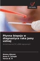 Plynna biopsja w diagnostyce raka jamy ustnej