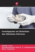 Investigações em Distúrbios das Glândulas Salivares