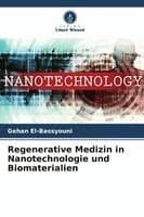 Regenerative Medizin in Nanotechnologie und Biomaterialien
